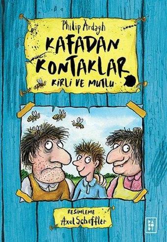 Kirli ve Mutlu - Kafadan Kontaklar 1 - Philip Ardagh - Parodi Yayınları