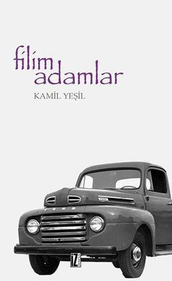 Filim Adamlar - Kamil Yeşil - İz Yayıncılık