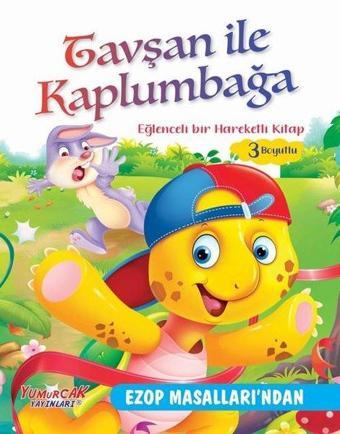 Tavşan ile Kaplumbağa - Eğlenceli Bir Hareketli Kitap 3 Boyutlu - Kolektif  - Yumurcak Yayınları