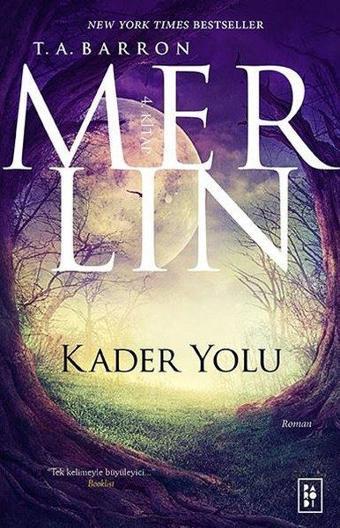 Merlin 4 - Kader Yolu - T. A. Barron - Parodi Yayınları