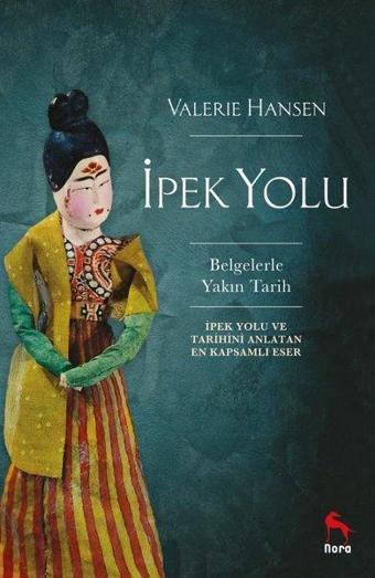 İpek Yolu - Valerie Hansen - Nora