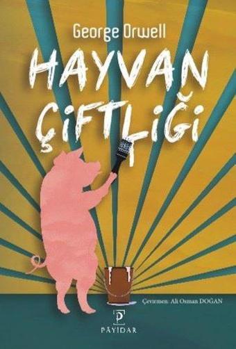 Hayvan Çiftliği - George Orwell - Payidar