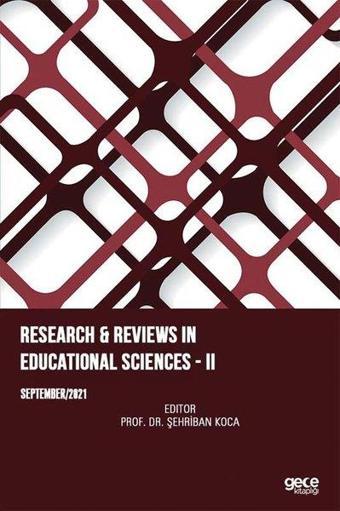 Research and Reviews in Educational Sciences 2 - September 2021 - Kolektif  - Gece Kitaplığı