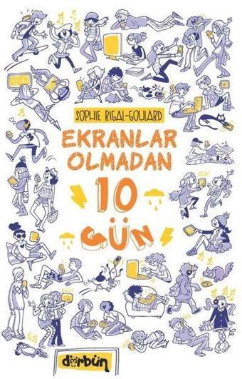 Ekranlar Olmadan 10 Gün - Sophie Rigal Goulard - Dürbün