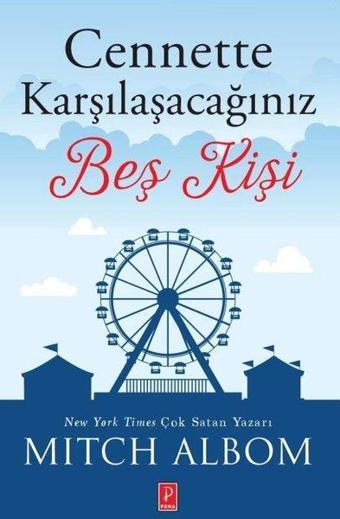 Cennette Karşılaşacağınız Beş Kişi - Mr Mitch Albom - Pena Yayınları