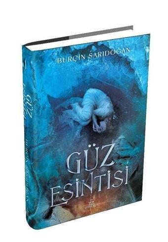 Güz Esintisi 1 - Burçin Sarıdoğan - Ephesus Yayınları