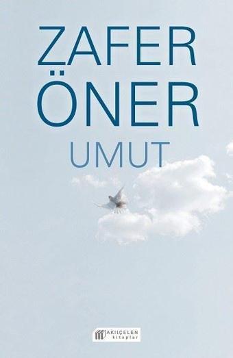 Umut - Zafer Öner - Akılçelen Kitaplar