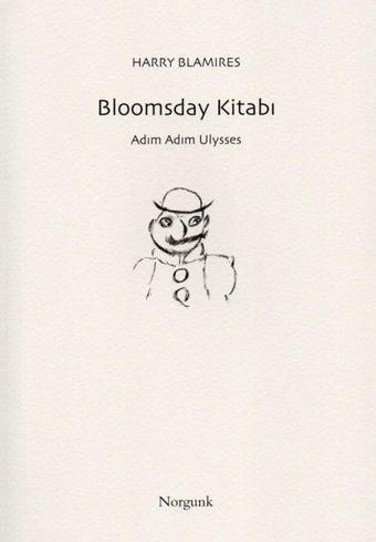 Bloomsday Kitabı - Adım Adım Ulysses - Harry Blamires - Norgunk Yayıncılık