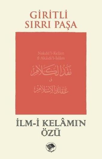 İlm-i Kelamın Özü - Giritli Sırrı Paşa - Şamil Yayıncılık