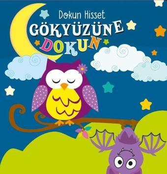 Gökyüzüne Dokun - Dokun Hisset - Ayça Atçı - Net Çocuk Yayınları Yayınevi