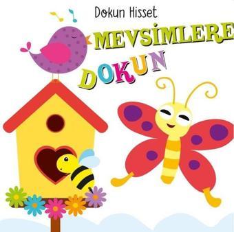 Mevsimlere Dokun - Dokun Hisset - Ayça Atçı - Net Çocuk Yayınları Yayınevi