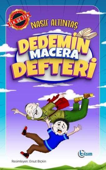 Dedemin Macera Defteri - Nasıf Altıntaş - Tılsım Yayınevi