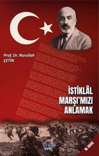 İstiklal Marşı'mızı Anlamak - Nurullah Çetin - İmbik Yayınları