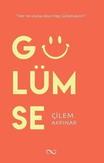 Gülümse - Çilem Akpınar - Bengisu Yayınları