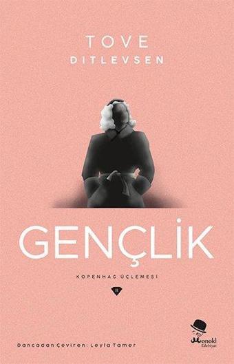 Gençlik - Tove Ditlevsen - Monokl