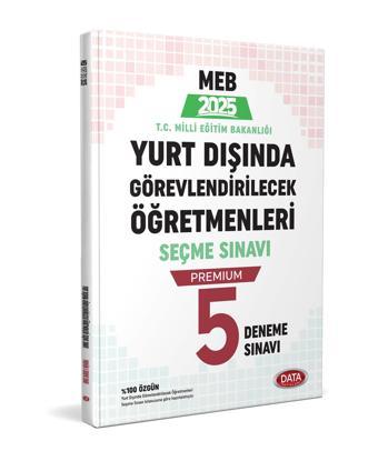 Data 2025 MEB Yurt Dışında Görevlendirilecek Öğretmenleri Seçme Sınavı Premium 5 Deneme Data Yayınları - Data Yayınları