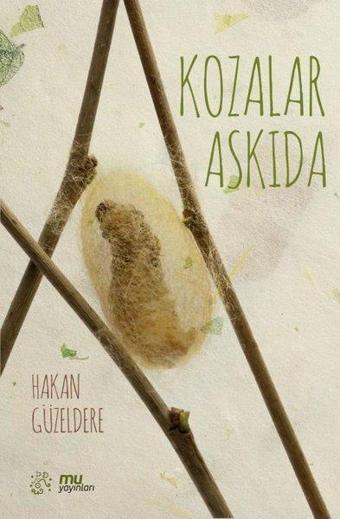 Kozalar Askıda - Hakan Güzeldere - Mu Yayınları