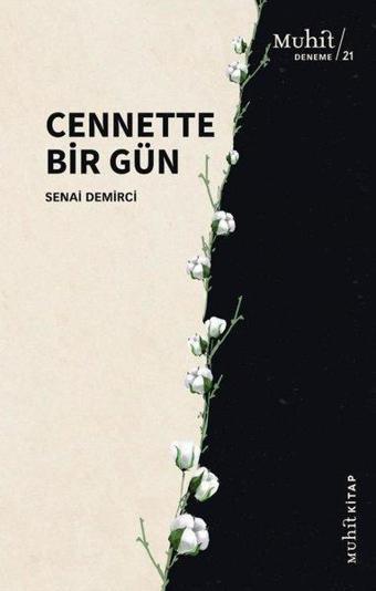 Cennette Bir Gün - Senai Demirci - Muhit Kitap