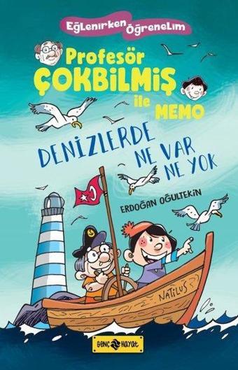 Denizlerde Ne Var Ne Yok - Profesör Çokbilmiş ile Memo - Erdoğan Oğultekin - Genç Hayat