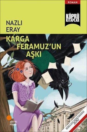 Karga Feramuz'un Aşkı - Nazlı Eray - Günışığı Kitaplığı