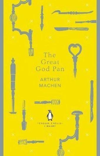 The Great God Pan (The Penguin English Library) - Arthur Machen - Penguin Classics