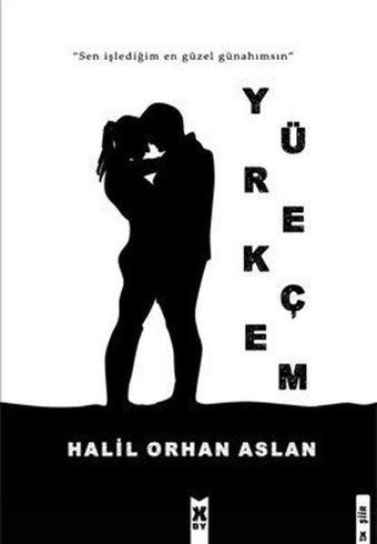 Yürekçem - Halil Orhan Aslan - X On Kitap