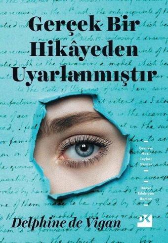 Gerçek Bir Hikayeden Uyarlanmıştır - Delphine De Vigan - Doğan Kitap