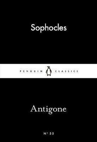 Antigone (Penguin Little Black Classics) - Sophocles  - Penguin Classics