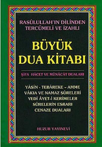 Büyük Dua Kitabı - Yunus Sağlam - Huzur Yayınevi