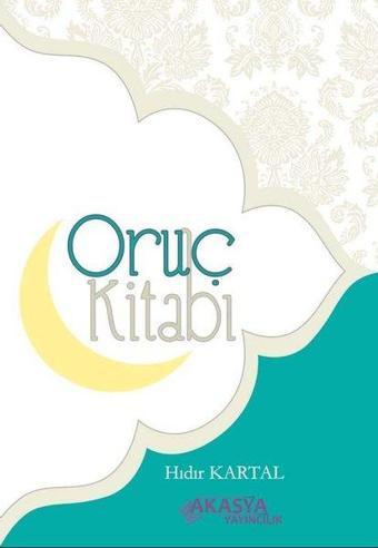 Oruç Kitabı - Akasya Yayıncılık
