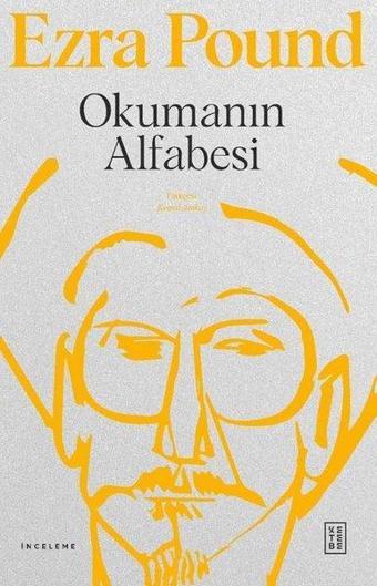 Okumanın Alfabesi - Ezra Pound - Ketebe