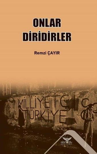 Onlar Diridirler - Remzi Çayır - Altınordu