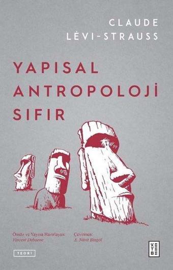 Yapısal Antropoloji Sıfır - Claude Levi-Strauss - Ketebe