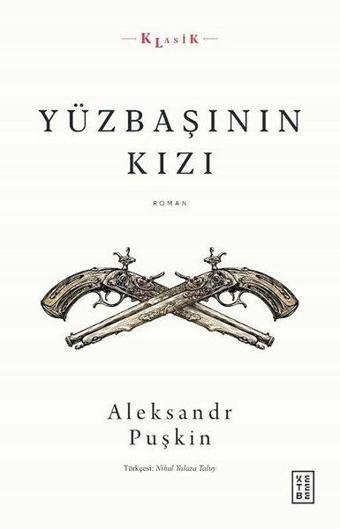 Yüzbaşının Kızı - Aleksandr Puşkin - Ketebe