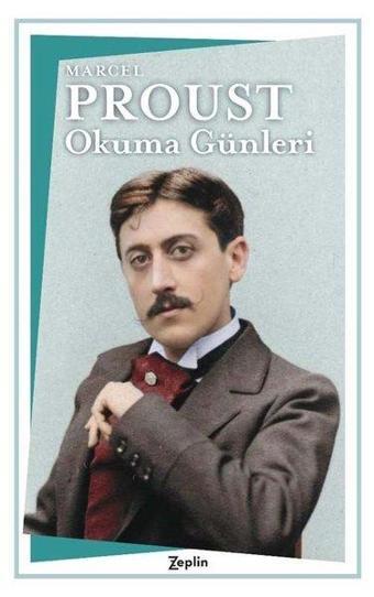 Okuma Günleri - Marcel Proust - Zeplin Kitap