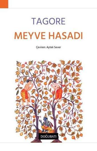 Meyve Hasadı - Rabindranath Tagore - Doğu Batı Yayınları