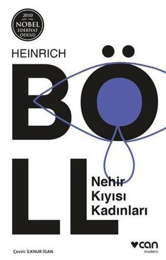 Nehir Kıyısı Kadınları - Heinrich Böll - Can Yayınları