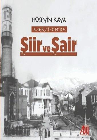 Merzifonda Şiir ve Şair - Hüseyin Kaya - Baygenç Yayıncılık