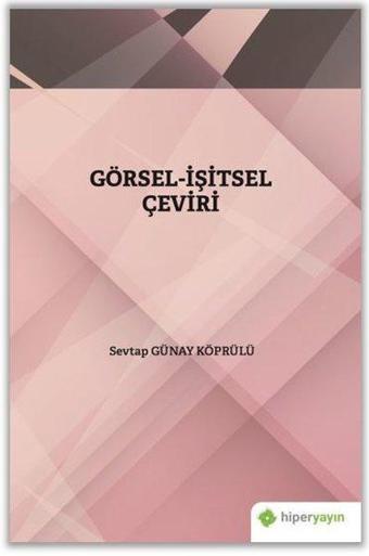 Görsel - İşitsel Çeviri - Sevtap Günay Köprülü - Hiperlink