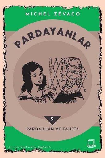 Pardayanlar 5 - Pardaillan ve Fausta - Michel Zevaco - Dedalus