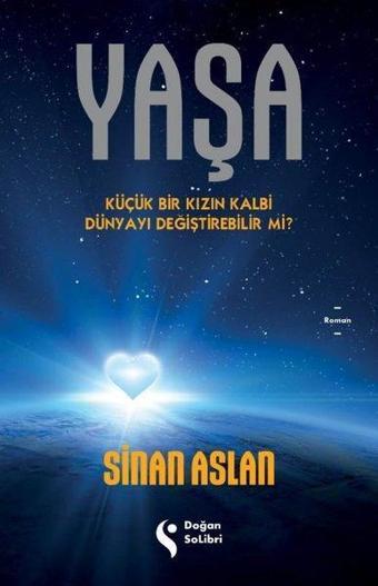 Yaşa - Sinan Aslan - Doğan Solibri
