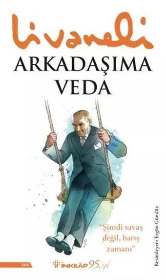 Arkadaşıma Veda - Zülfü Livaneli - İnkılap Kitabevi Yayınevi