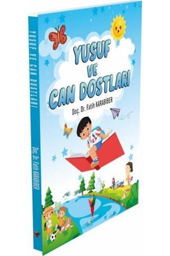 Yusuf ve Can Dostları - Fatih Karabiber - Kırmızı Havuç Yayınları