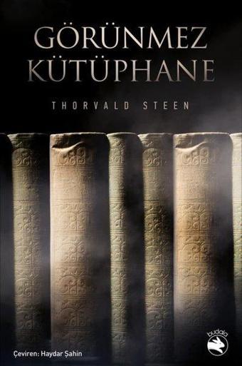 Görünmez Kütüphane - Thorvald Steen - Budala Kitap