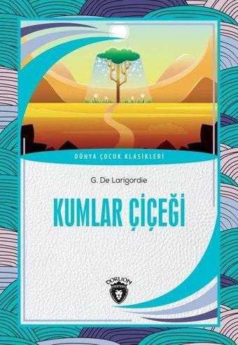 Kumlar Çiçeği - Dorlion Yayınevi