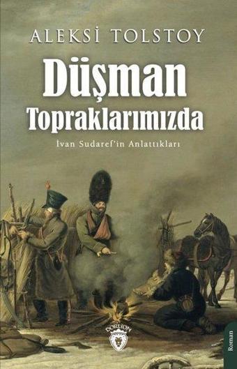 Düşman Topraklarımızda - Aleksey Nikolayeviç Tolstoy - Dorlion Yayınevi