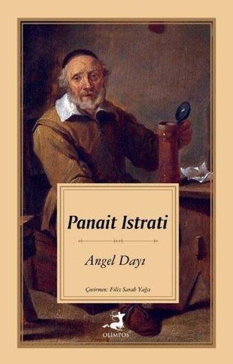 Angel Dayı - Panait Istrati - Olimpos Yayınları