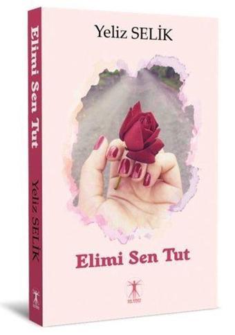 Elimi Sen Tut - Yeliz Selik - Da Vinci Yayınları