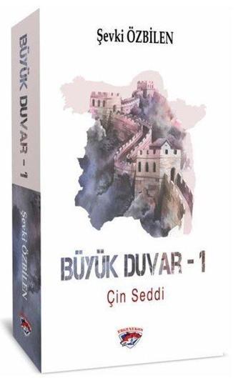 Büyük Duvar - 1 - Şevki Özbilen - Ergenekon