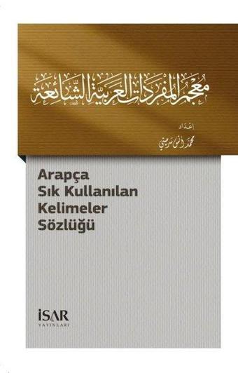 Arapça Sık Kullanılan Kelimeler Sözlüğü - Kolektif  - İsar - İstanbul Araştırma ve Eğitim